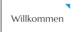 Willkommen