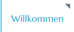 Willkommen